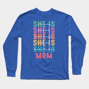 She Is Mom Long Sleeve T-Shirt